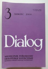 Okładka książki Dialog, nr 3 / marzec 2000 Cezary Harasymowicz, Claudio Magris, Redakcja miesięcznika Dialog, Ingmar Villqist