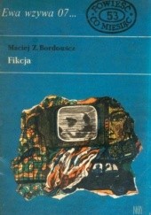 Okładka książki Fikcja Maciej Zenon Bordowicz