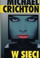 Okładka książki W Sieci Michael Crichton