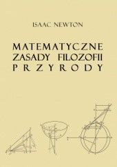 Okładka książki Matematyczne zasady filozofii przyrody Isaac Newton
