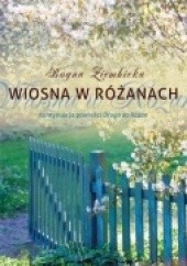 Okładka książki Wiosna w Różanach Bogna Ziembicka