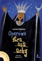 Okładka książki Operowe stra...aaa...achy Małgorzata Flis, Izabella Klebańska