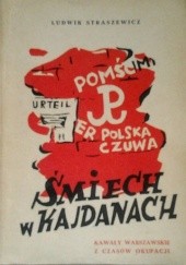 Okładka książki Śmiech w kajdanach: kawały warszawskie z czasów okupacji Ludwik Straszewicz