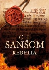 Okładka książki Rebelia C.J. Sansom