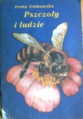 Okładka książki Pszczoły i ludzie Irena Gumowska
