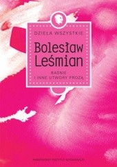 Okładka książki Baśnie i inne utwory prozą Bolesław Leśmian