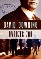 Okładka książki Dworzec ZOO David Downing