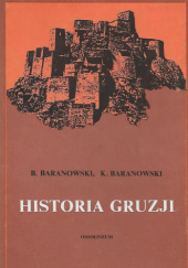 Okładka książki Historia Gruzji Krzysztof Baranowski (żeglarz), Bohdan Baranowski