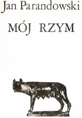 Okładka książki Mój Rzym Jan Parandowski