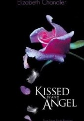 Okładka książki Kissed by an Angel Elizabeth Chandler