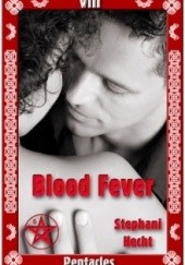 Okładka książki Blood Fever Stephani Hecht