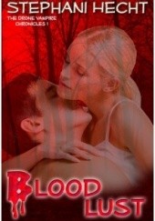 Okładka książki Blood Lust Stephani Hecht