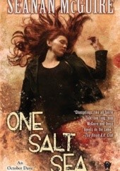 Okładka książki One Salt Sea Seanan McGuire