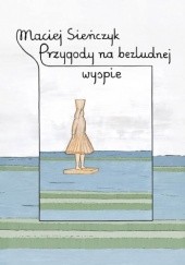 Okładka książki Przygody na bezludnej wyspie Maciej Sieńczyk