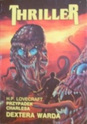 Okładka książki Przypadek Charlesa Dextera Warda H.P. Lovecraft