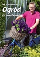 Okładka książki Ogród dla początkujących Witold Czuksanow