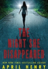 Okładka książki The night she disappeared April Henry