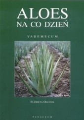 Okładka książki Aloes na co dzień Elżbieta Olejnik