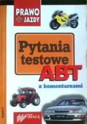 Okładka książki Pytania testowe ABT z komentarzami Andrzej Palczewski, Waldemar Wierzbicki, Adam Witkowski