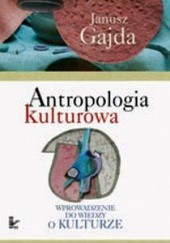 Okładka książki Antropologia kulturowa Janusz Gajda