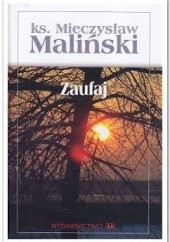 Okładka książki Zaufaj Mieczysław Maliński