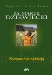 Okładka książki Niezawodna nadzieja Marek Dziewiecki