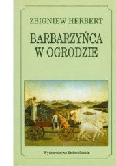 Okładka książki Barbarzyńca w ogrodzie Zbigniew Herbert