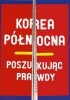 Okładka książki Korea Północna. Poszukując prawdy Nicolas Levi,&nbsp;Anna Naumczyk,&nbsp;Marta Polkowska,&nbsp;Paweł Szkudlarek