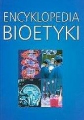 Okładka książki Encyklopedia bioetyki Andrzej Muszala