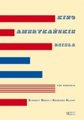 Okładka książki Kino amerykańskie: Dzieła Elżbieta Durys, Konrad Klejsa