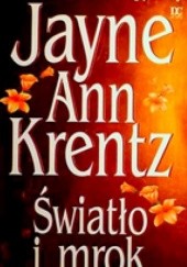 Okładka książki Światło i mrok Jayne Ann Krentz