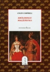 Okładka książki Królewskie małżeństwa Colin Campbell