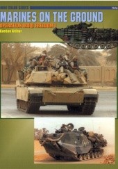 Okładka książki Marines on the Ground: Operation Iraqi Freedom 1 Gordon Arthur