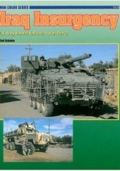 Okładka książki Iraq Insurgency: U.S. Army Armored Vehicles in Action (Part 2) Carl Schulze