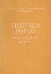 Historia Polski od połowy XV wieku do roku 1795