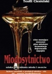 Okładka książki Miodosytnictwo Teofil Ciesielski