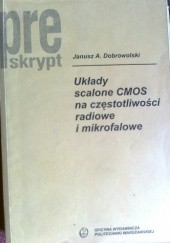 Okładka książki Układy scalone CMOS na częstotliwości radiowe i mikrofalowe Janusz A. Dobrowolski