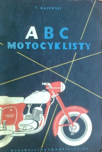 Okładka książki ABC motocyklisty Tadeusz Majewski
