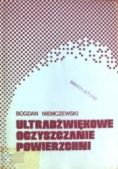 Okładka książki Ultradźwiękowe oczyszczanie powierzchni Bogdan Niemczewski