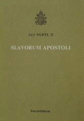 Okładka książki Slavorum apostoli Jan Paweł II (papież)