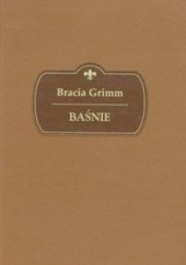 Okładka książki Baśnie Jacob Grimm, Wilhelm Grimm