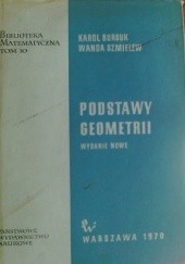 Okładka książki Podstway geometrii Karol Borsuk, Wanda Szmielew