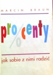 Okładka książki Procenty, jak sobie z nimi radzić Marcin Braun