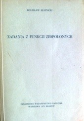 Okładka książki Zadania z funkcji zespolonych Bolesław Szafnicki