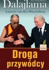 Okładka książki Droga przywódcy. Studium buddyzmu i jego znaczenie w dobie globalizacji Dalajlama XIV, Laurens van den Muyzenberg