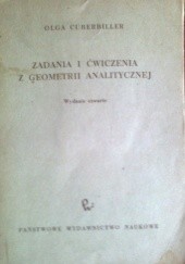 Okładka książki Zadania i ćwiczenia z geometrii analitycznej Olga Cuberbiller