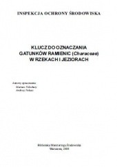 Okładka książki Klucz do oznaczania gatunków ramienic (Characeae) w rzekach i jeziorach Mariusz Pełechaty, Andrzej Pukacz