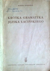 Okładka książki Krótka gramatyka języka łacińskiego Marceli Wielewski