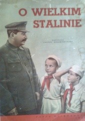 Okładka książki O wielkim Stalinie Lucyna Krzemieniecka
