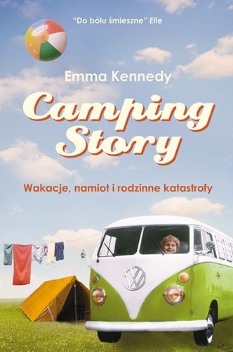 Camping Story. Wakacje, namiot i rodzinne katastrofy